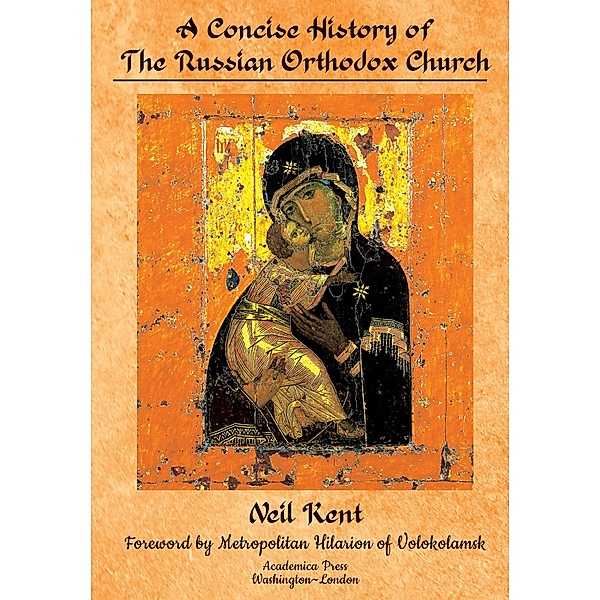 A Concise History of the Russian Orthodox Church, Kent Neil