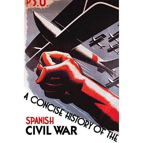 A Concise History of the Spanish Civil War, Paul Preston