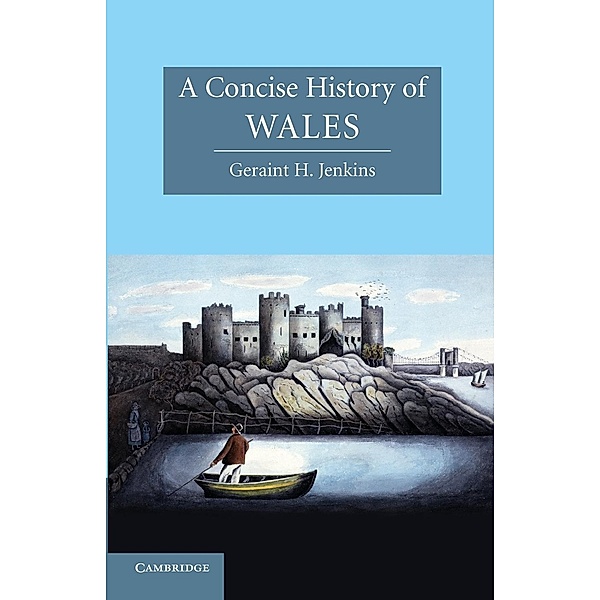 A Concise History of Wales, Geraint H. Jenkins