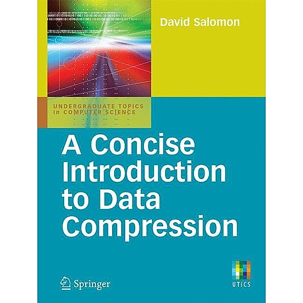 A Concise Introduction to Data Compression, David Salomon