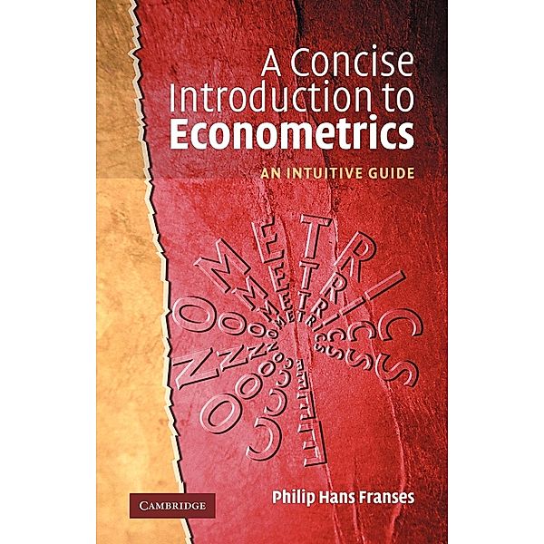 A Concise Introduction to Econometrics, Philip Hans Franses