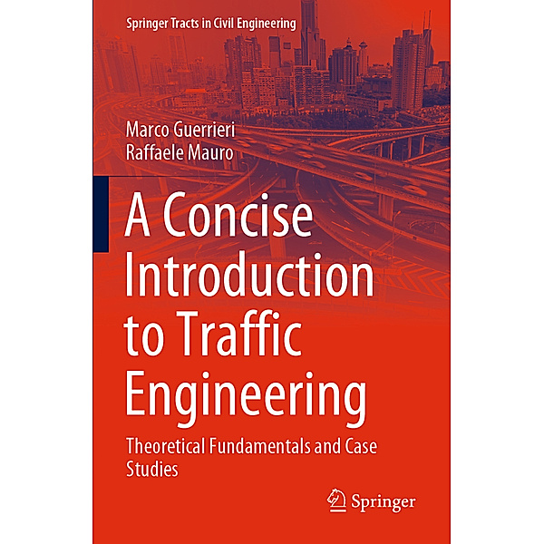 A Concise Introduction to Traffic Engineering, Marco Guerrieri, Raffaele Mauro
