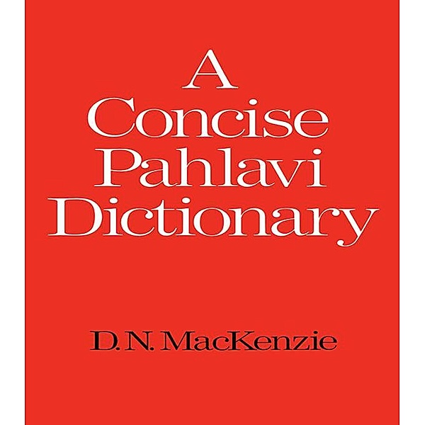 A Concise Pahlavi Dictionary, D. N. MacKenzie