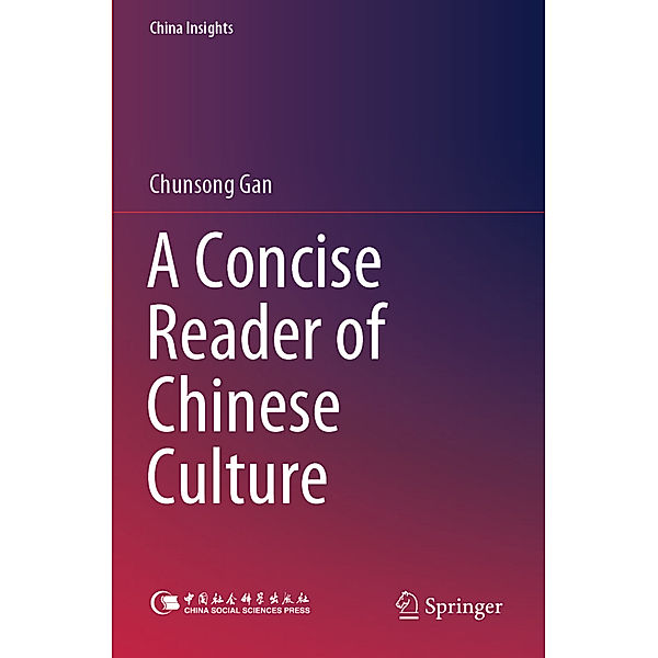 A Concise Reader of Chinese Culture, Chunsong Gan