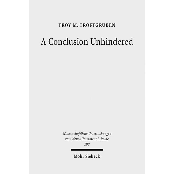 A Conclusion Unhindered, Troy M. Troftgruben