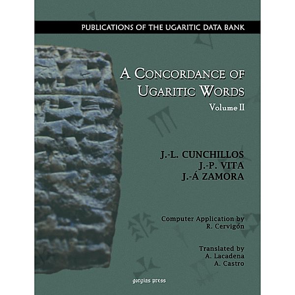A Concordance of Ugaritic Words (Vol 2 of 5), J. -L. Cunchillos