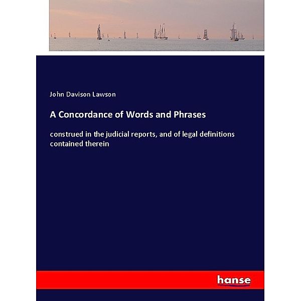 A Concordance of Words and Phrases, John Davison Lawson