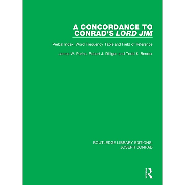 A Concordance to Conrad's Lord Jim, James W. Parins, Robert J. Dilligan, Todd K. Bender