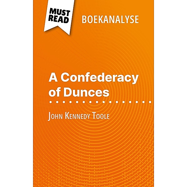 A Confederacy of Dunces van John Kennedy Toole (Boekanalyse), Natalia Torres Behar