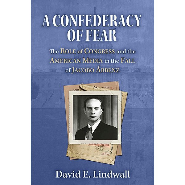 A Confederacy of Fear, David E. Lindwall