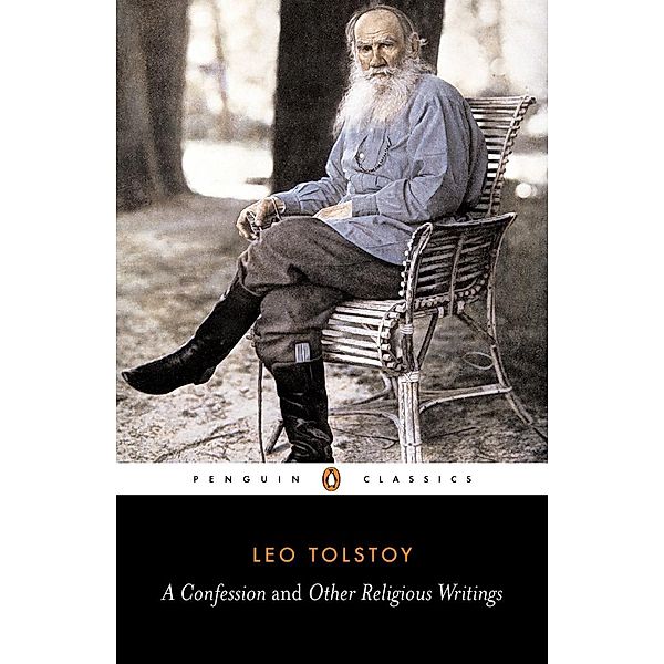A Confession and Other Religious Writings, Leo Tolstoy