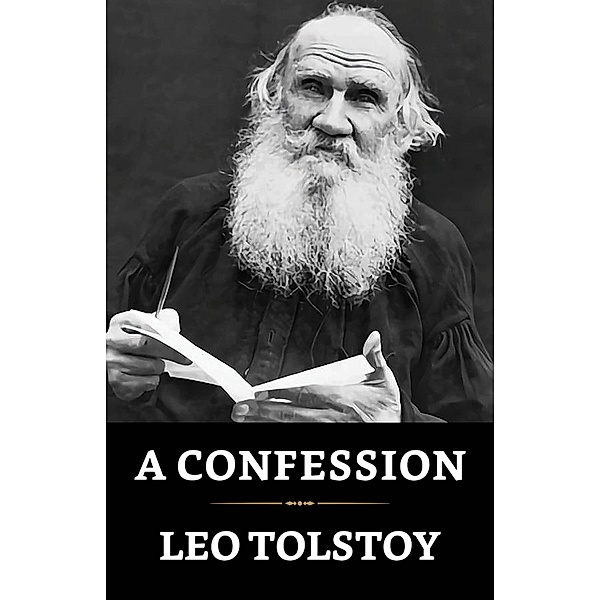 A Confession / True Sign Publishing House, Leo Tolstoy