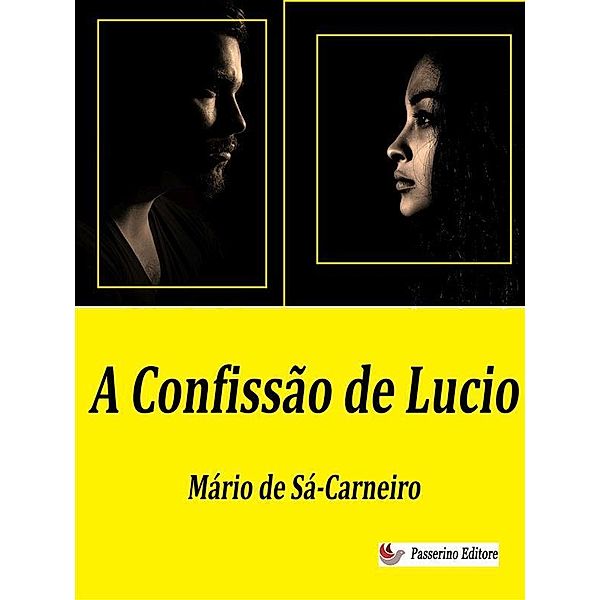 A Confissão de Lúcio, Mário de Sá-Carneiro