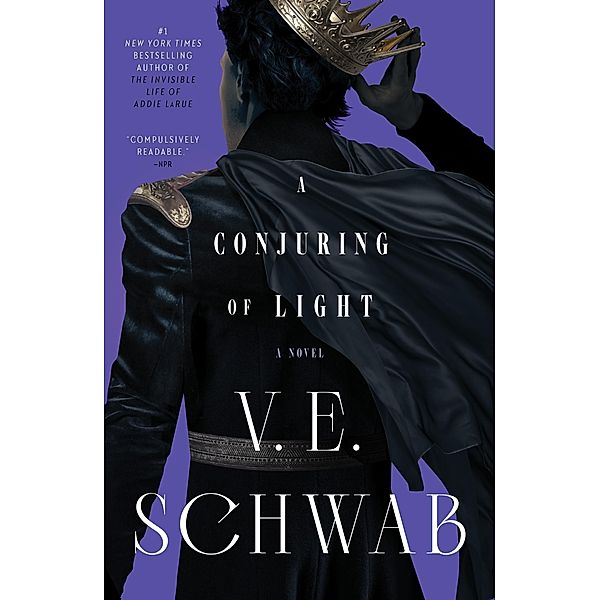 A Conjuring of Light / Shades of Magic Bd.3, V. E. Schwab