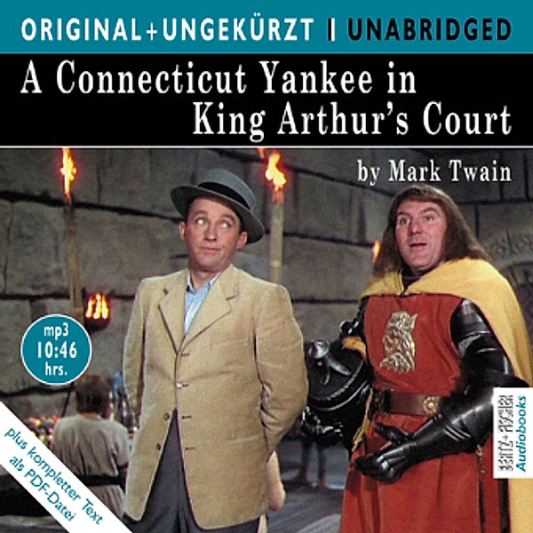 A Connecticut Yankee in King Arthur's Court, 1 MP3-CD. Ein Yankee am Hofe des König Artus, MP3-CD, englische Version, Mark Twain