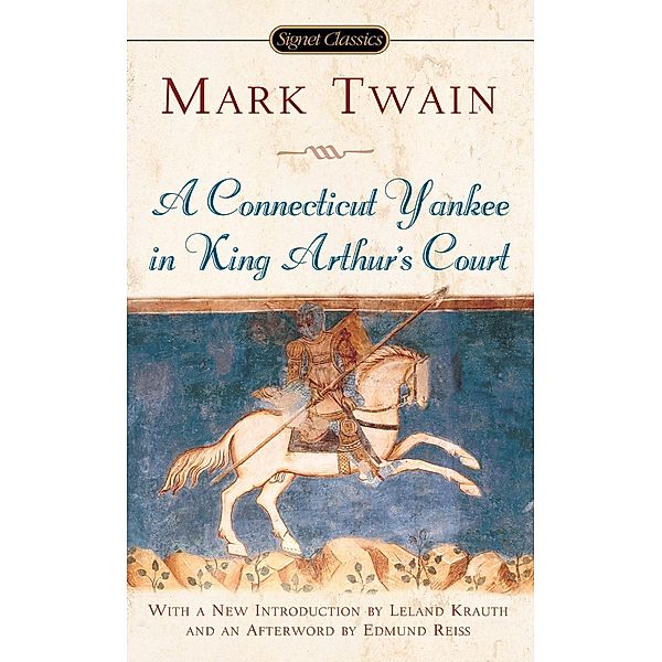 A Connecticut Yankee in King Arthur's Court, Mark Twain