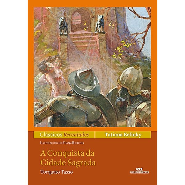 A conquista da Cidade Sagrada / Clássicos recontados, Tatiana Belinky