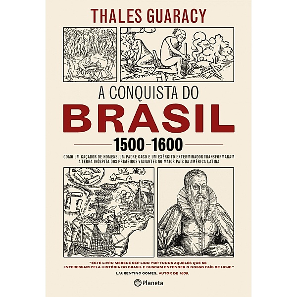 A conquista do Brasil, Thales Guaracy