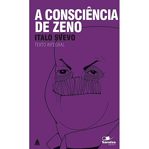 A Consciência de Zeno / Coleção Clássicos para Todos, Italo Svevo