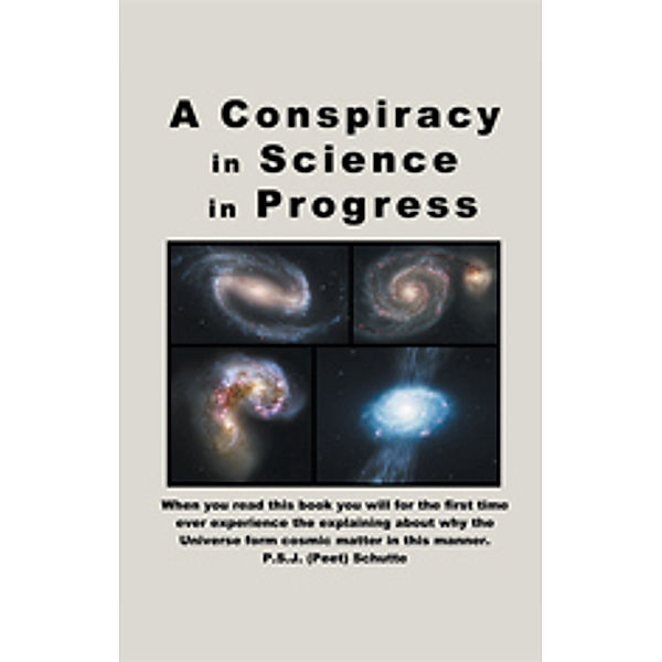 A Conspiracy in Science in Progress, Peet Schutte