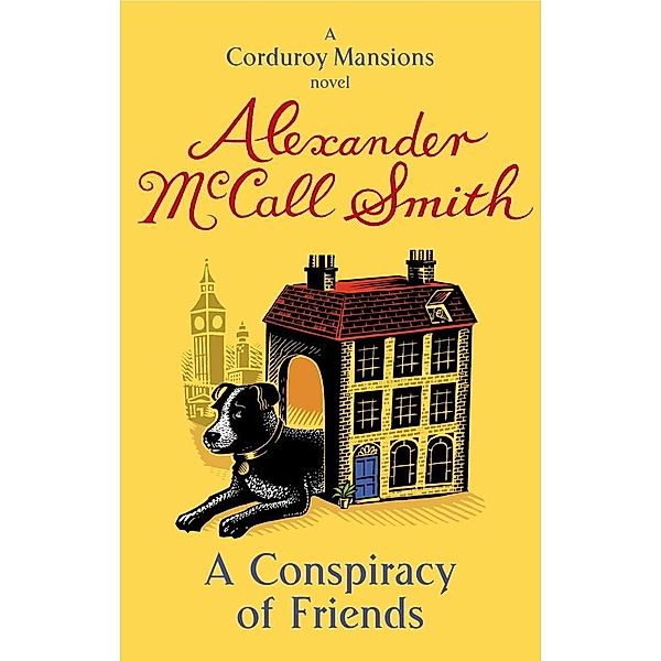 A Conspiracy Of Friends / Corduroy Mansions Bd.3, Alexander Mccall Smith