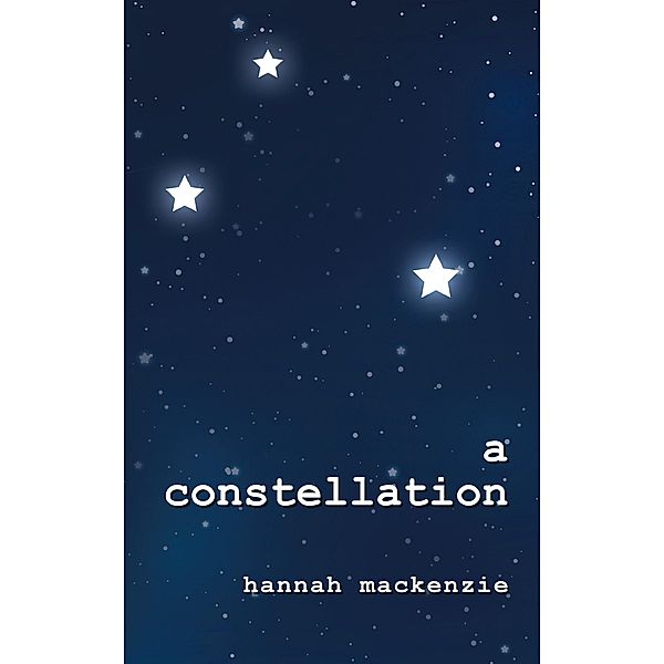 A Constellation, Hannah MacKenzie