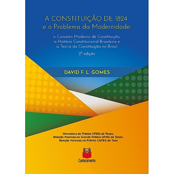 A Constituição de 1824 e o problema da modernidade, David F. L. Gomes