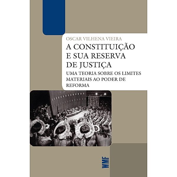 A Constituição e sua reserva de justiça, Oscar Vilhena Vieira