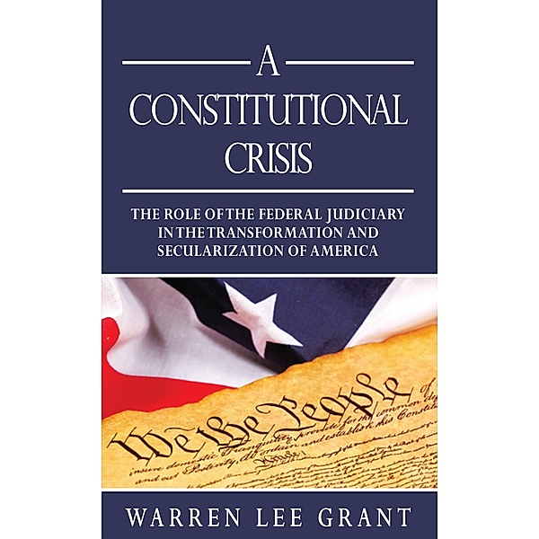 A Constitutional Crisis, Warren Lee Grant