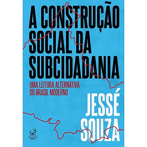 A construção social da subcidadania, Jessé Souza