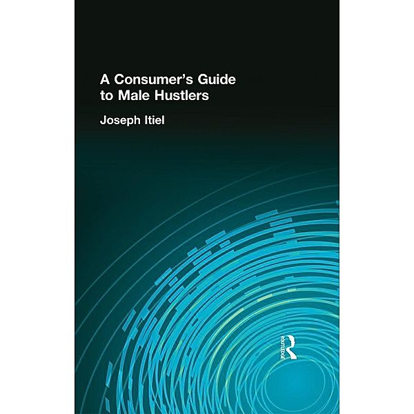 A Consumer's Guide to Male Hustlers, Joseph Itiel