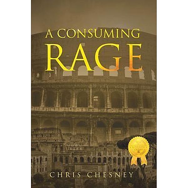 A Consuming Rage / Christopher Chesney Books, Chris Chesney