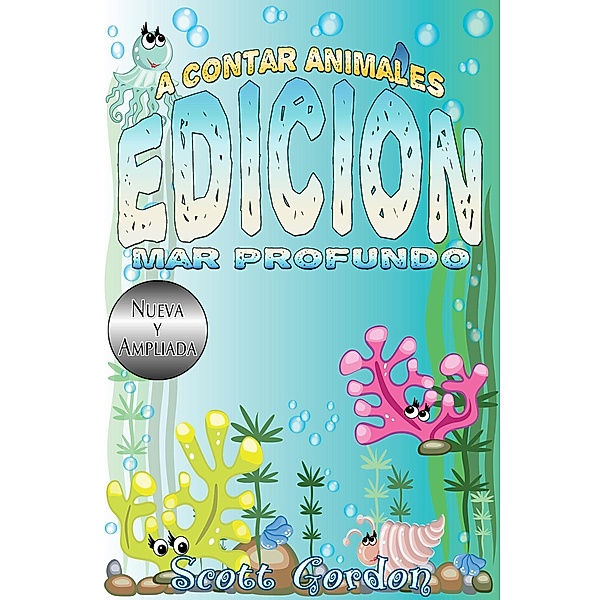 A Contar Animales: Edición Mar Profundo / A Contar Animales, Scott Gordon