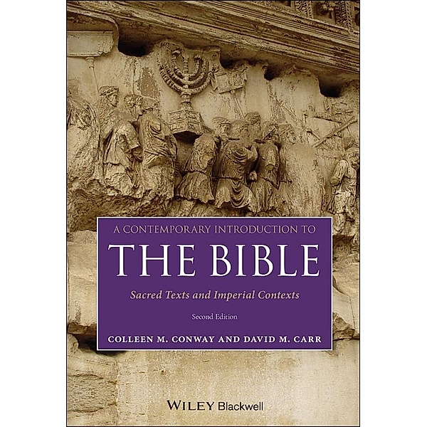 A Contemporary Introduction to the Bible, Colleen M. Conway, David M. Carr