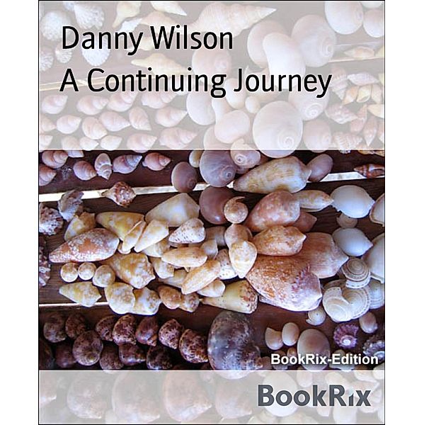 A Continuing Journey, Danny Wilson