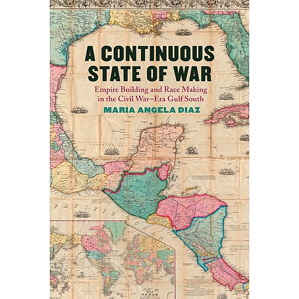 A Continuous State of War / UnCivil Wars Ser., Maria Angela Diaz