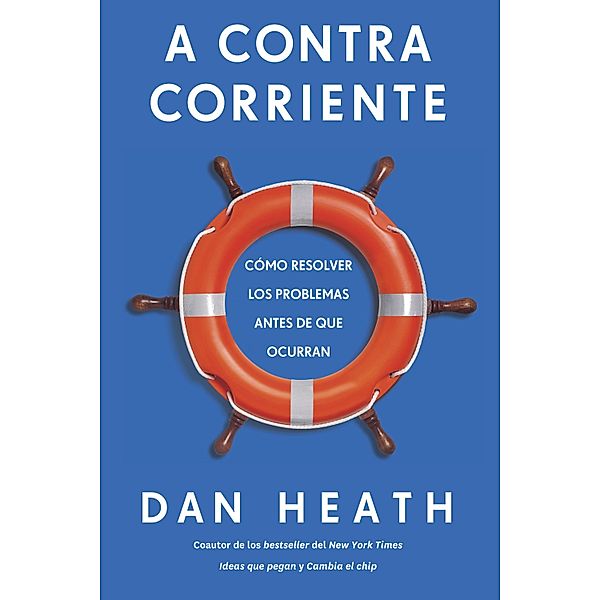 A Contracorriente, Dan Heath