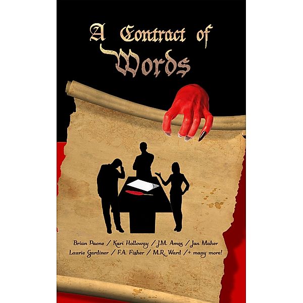 A Contract of Words / Of Words Bd.4, Brian Paone, Curtis A Deeter, Stephanie Perry, Gabriella Balcom, Sheena Robin Harris, Gena White, Samantha Hamilton, Jm Ames, Melinda Logan, Ward, Leah McNaughton Lederman, Fa Fisher, Jake Ratcliff, Km Reynolds, Ml Garza, Ian Thomas Bishop, Ce Rickard, David Williams, William Thatch, S Lyle Lunt, Laurie Gardiner, Larry Herscovitch, Laura Ings Self, Kari Holloway, Gemma Lambart, Jan Maher