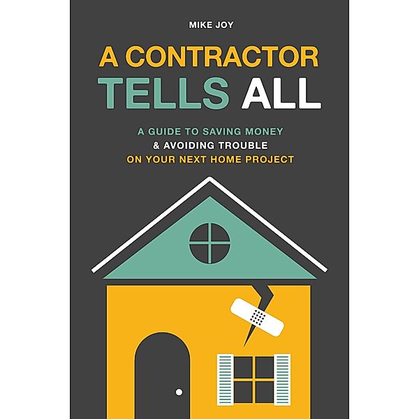 A Contractor Tells All, Mike Joy