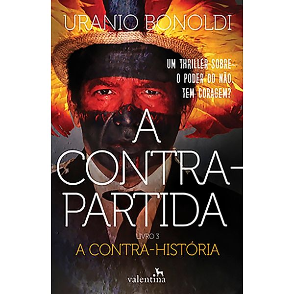 A Contrapartida - Livro 3: A Contra-história, Uranio Bonoldi
