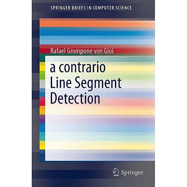 A Contrario Line Segment Detection, Rafael Grompone von Gioi