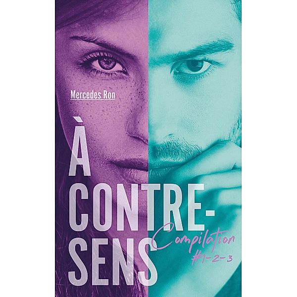 À contre-sens - Compilation #1-2-3 / Romance, Mercedes Ron