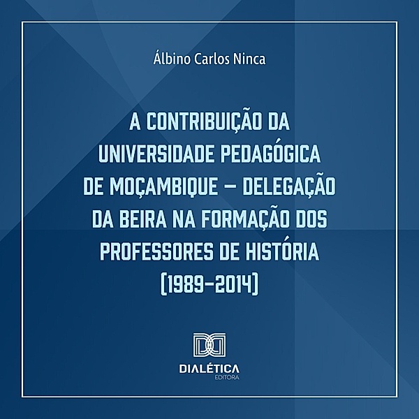 A Contribuição da Universidade Pedagógica de Moçambique, Álbino Carlos Ninca