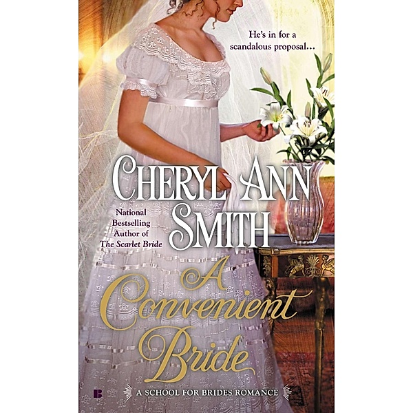 A Convenient Bride / A School For Brides Romance Bd.4, Cheryl Ann Smith