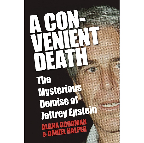 A Convenient Death, Alana Goodman, Daniel Halper