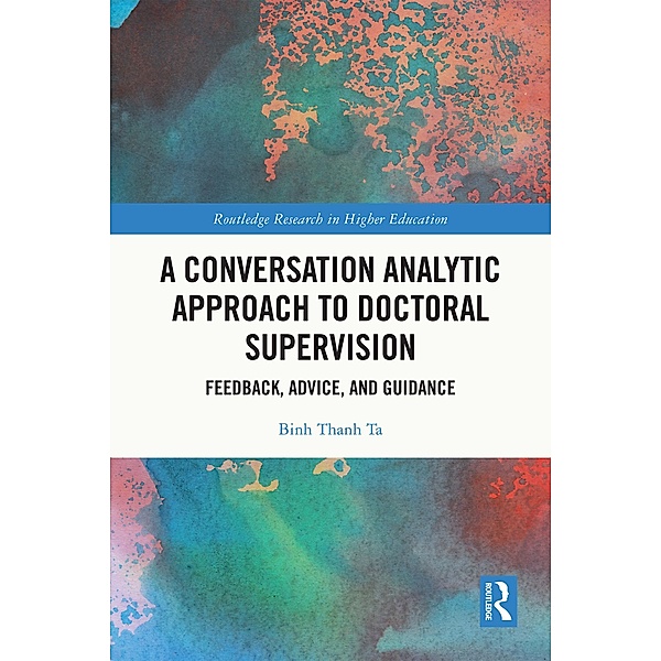 A Conversation Analytic Approach to Doctoral Supervision, Binh Thanh Ta