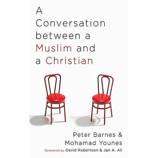 A Conversation between a Muslim and a Christian, Peter Barnes, Mohamad Younes