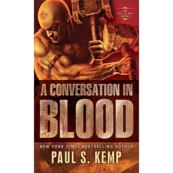 A Conversation in Blood / Egil & Nix Bd.3, Paul S. Kemp