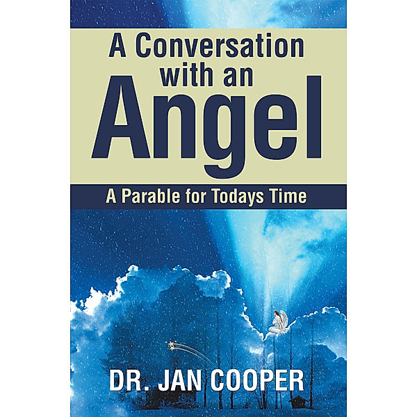A Conversation with an Angel, Jan Cooper