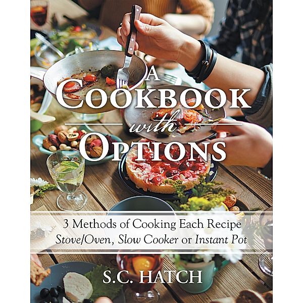 A Cookbook with Options, S. C. Hatch